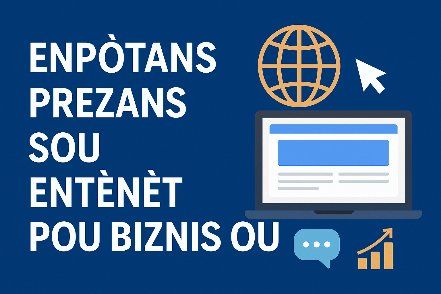 Enpòtans prezans sou entènèt pou biznis ou